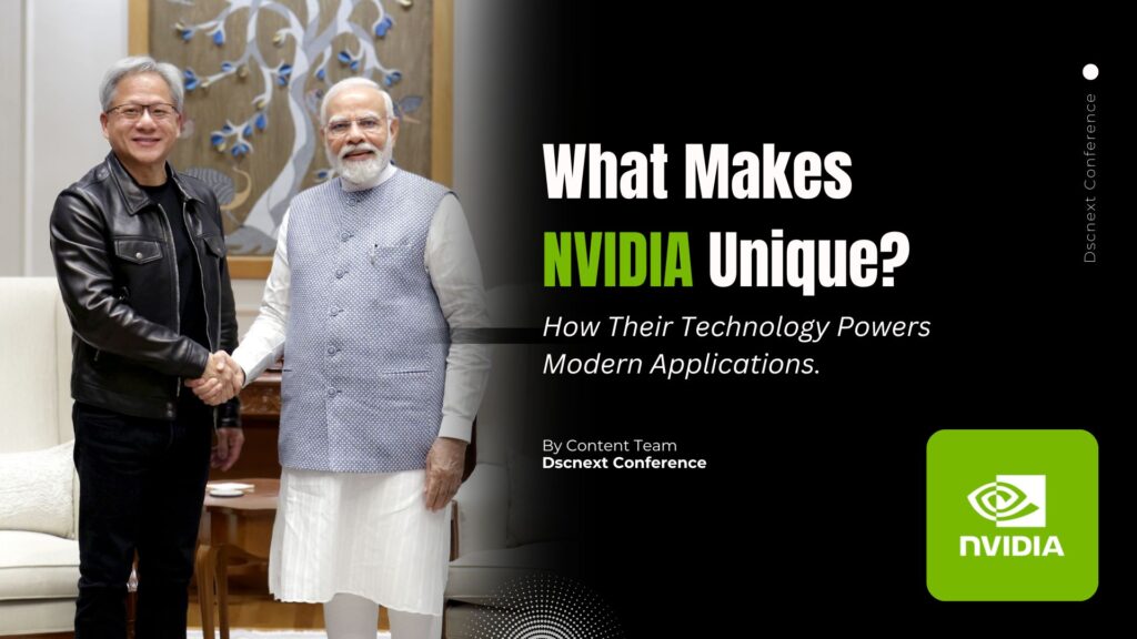 What Makes NVIDIA Unique? How Their Technology Powers Modern Applications