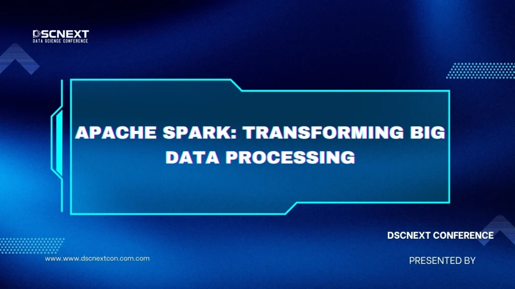 Apache Spark: Transforming Big Data Processing