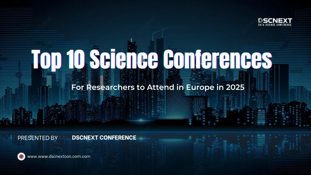 Top 10 Data Science Conferences to Attend in 2025