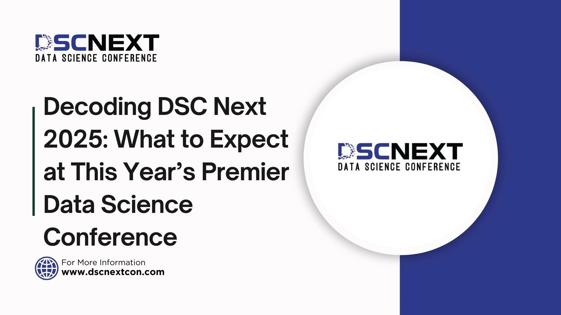 Decoding DSC Next 2025: What to Expect at This Year’s Premier Data Science Conference