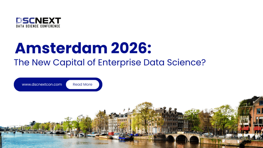 Amsterdam 2026: The New Capital of Enterprise Data Science?