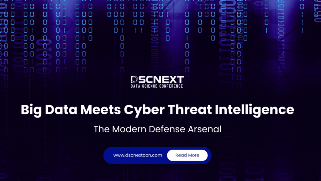 Big Data Meets Cyber Threat Intelligence: The Modern Defense Arsenal