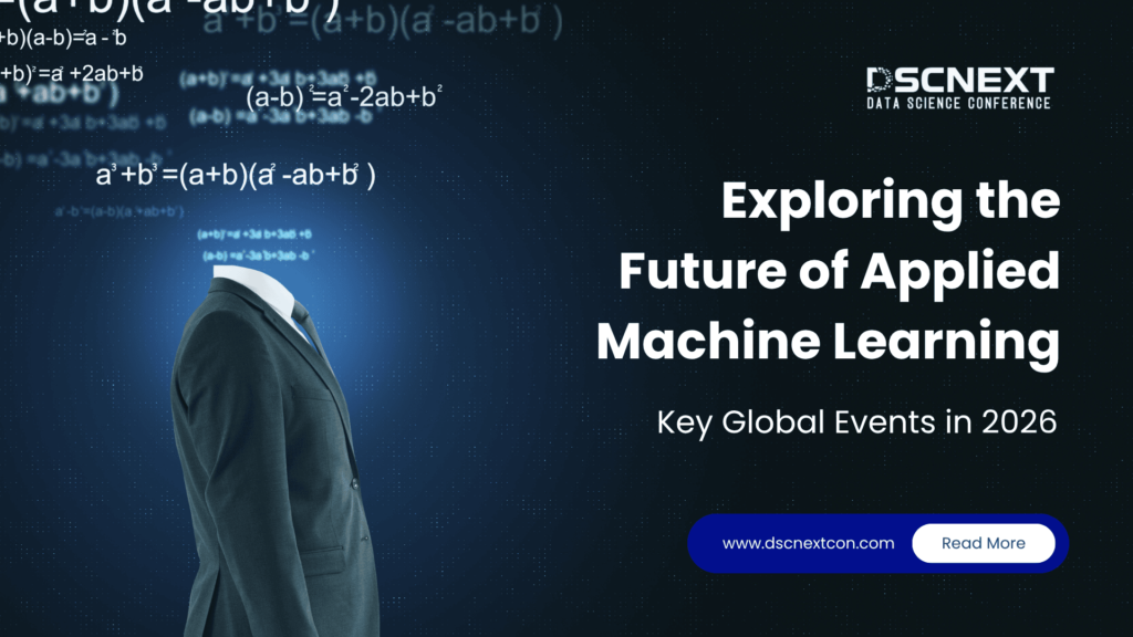Exploring the Future of Applied Machine Learning: Key Global Events in 2026