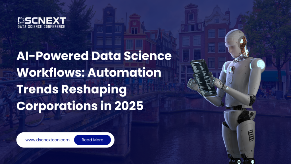 AI-Powered Data Science Workflows: Automation Trends Reshaping Corporations in 2025